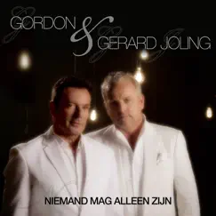 Niemand Mag Alleen Zijn (with Gerard Joling) Song Lyrics