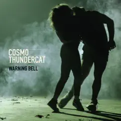 Warning Bell - EP by Cosmo Thundercat album reviews, ratings, credits