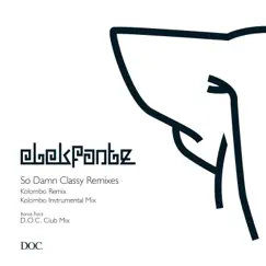 So Damn Classy Remixes - Single by Elekfantz album reviews, ratings, credits