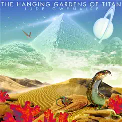 The Hanging Gardens of Titan Song Lyrics