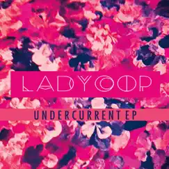 Undercurrent - EP by Ladycop album reviews, ratings, credits