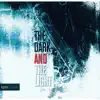 The Dark and the Light album lyrics, reviews, download