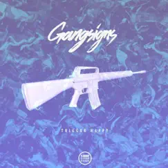 Trigger Happy - Single by Gangsigns album reviews, ratings, credits