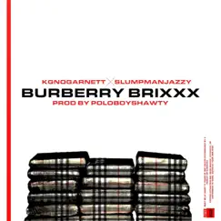 Burberry Brixxx (feat. Slumpmanjazzy) - Single by Kgnogarnett album reviews, ratings, credits