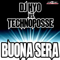 Buona Sera (Technoposse Radio Edit) Song Lyrics