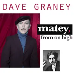 Matey, from on High - Single by Dave Graney album reviews, ratings, credits