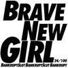 Brave New Girl - Single album lyrics, reviews, download