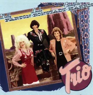 Trio (Remastered) by Dolly Parton, Linda Ronstadt & Emmylou Harris album download