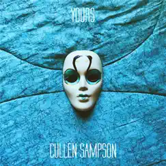 Yours - Single by Cullen Sampson album reviews, ratings, credits