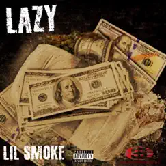 Lazy - Single by Lil Smoke album reviews, ratings, credits