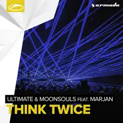 Think Twice (feat. Marjan) [Extended Mix] Song Lyrics
