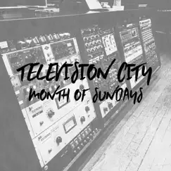 Month of Sundays - Single by Television City album reviews, ratings, credits