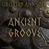 Ancient Groove - Single album lyrics, reviews, download