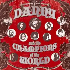 Danny & The Champions of the World by Danny & The Champions of the World album reviews, ratings, credits