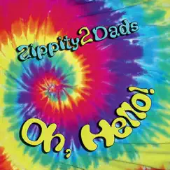 Oh, Hello! by Zippity2Dads album reviews, ratings, credits