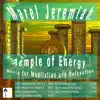 Temple of Energy (Music for Meditation and Relaxation) album lyrics, reviews, download