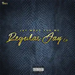 Regular Jay - EP by Jay West the MC album reviews, ratings, credits