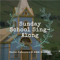 Sunday School Sing-Along by Daniel Galessiere & Rikki Rumball album reviews, ratings, credits