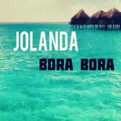 Bora Bora - Single by Jolanda album reviews, ratings, credits