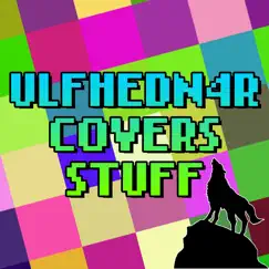 Ulfhedn4r Covers Stuff (EP) by Ulfhedn4r, Square Punch & Smooth McGroove album reviews, ratings, credits