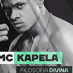 Filosofia Divina - Single by MC Kapela album reviews, ratings, credits