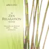 The Zen Relaxation Collection album lyrics, reviews, download