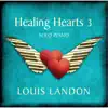 Healing Hearts 3 - Solo Piano album lyrics, reviews, download