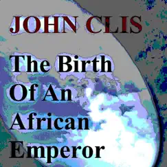 The Birth of an African Emperor Song Lyrics