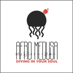 Diving in Your Soul by Afro Medusa album reviews, ratings, credits