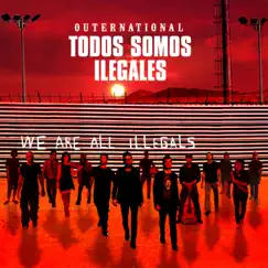 We Are All Illegals (feat. Residente, Tom Morello & Chad Smith) Song Lyrics