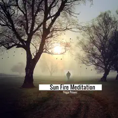 Sun Fire Meditation - EP by Yoga Prayer album reviews, ratings, credits