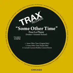Some Other Time - Single by Pour Le Plaisir, Emskee & Screamin' Rachael album reviews, ratings, credits