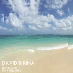 David & Kina - EP by David Choi & Kina Grannis album reviews, ratings, credits
