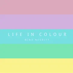 Life in Colour - EP by Nina Nesbitt album reviews, ratings, credits