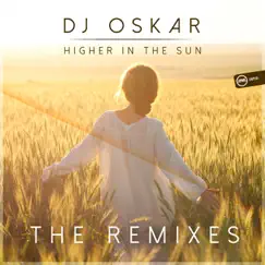 Higher in the Sun (Ben G Remix) Song Lyrics