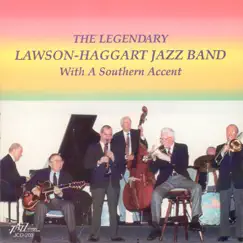 With a Southern Accent (feat. George Masso, Kenny Davern, John Bunch, Bucky Pizzarelli & Jake Hanna) by The Legendary Lawson-Haggart Jazz Band album reviews, ratings, credits