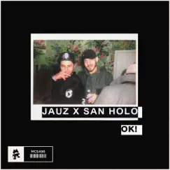 Ok! - Single by Jauz & San Holo album reviews, ratings, credits