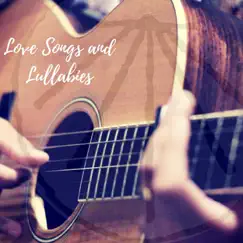 Love Songs and Lullabies Song Lyrics