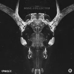 Bone Collector - Single by Growlz album reviews, ratings, credits