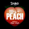 Do It for the Peach - Single album lyrics, reviews, download