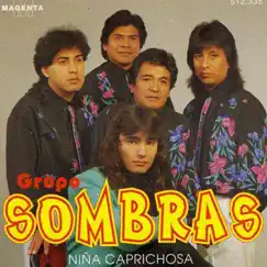 Niña Caprichosa by Grupo Sombras album reviews, ratings, credits