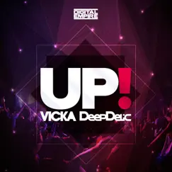 UP! - Single by VICKA & DeepDelic album reviews, ratings, credits