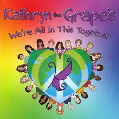 We're All in This Together by Kathryn the Grape album reviews, ratings, credits