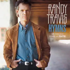 Hymns: 17 Timeless Songs of Faith by Randy Travis album reviews, ratings, credits