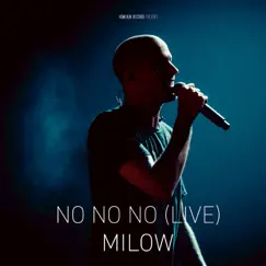 No No No (Live in Brussels) - Single by Milow album reviews, ratings, credits