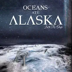 Into the Deep - EP by Oceans Ate Alaska album reviews, ratings, credits
