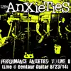 Performance Anxieties: Volume II (Live at Centaur Guitar) album lyrics, reviews, download