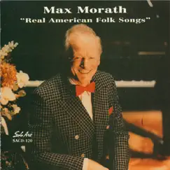 Real American Folk Songs by Max Morath album reviews, ratings, credits