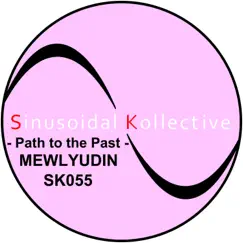 Path to the Past - Single by Mewlyudin album reviews, ratings, credits