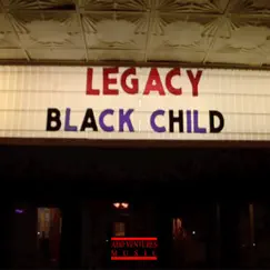 Legacy - Single by Black Child album reviews, ratings, credits